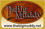 Go to The Big Muddy Home